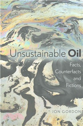 Unsustainable Oil ─ Facts, Counterfacts and Fictions