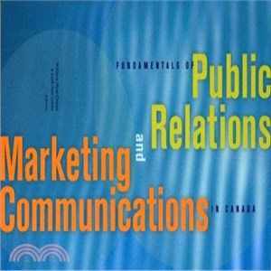 Fundamentals of Public Relations and Marketing Communications in Canada