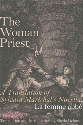 The Woman Priest ─ A Translation of Sylvain Marechal's Novella, La Femme Abbe