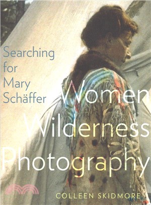 Searching for Mary Sch輎fer ─ Women Wilderness Photography