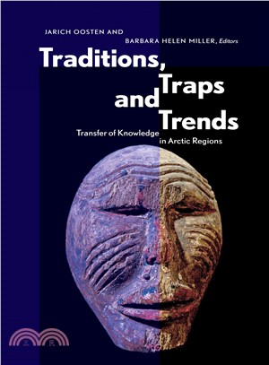 Traditions, Traps and Trends ― Transfer of Knowledge in Arctic Regions