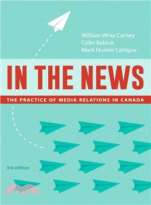 In the News ― The Practice of Media Relations in Canada