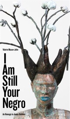 I Am Still Your Negro ― An Homage to James Baldwin