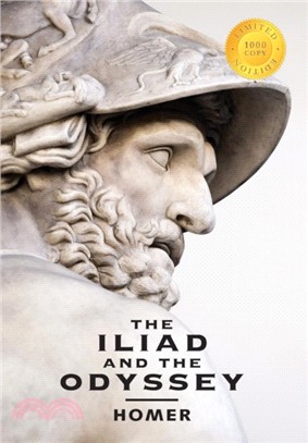The Iliad and the Odyssey (2 Books in 1) (1000 Copy Limited Edition)