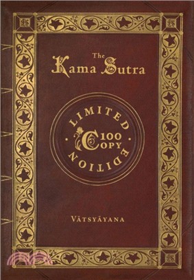 The Kama Sutra (100 Copy Limited Edition)