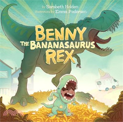 Benny the bananasaurus rex /