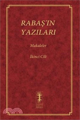 RabaŞ'in Yazilari - Makaleler: İkinci Cilt