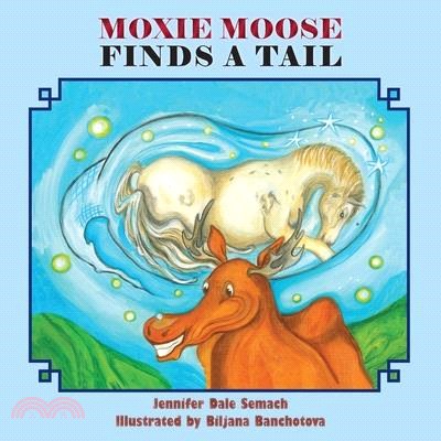 Moxie Moose Finds a Tail