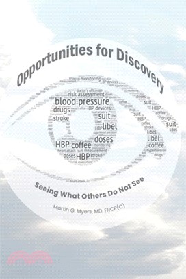 Opportunities for Discovery: Seeing What Others Do Not See