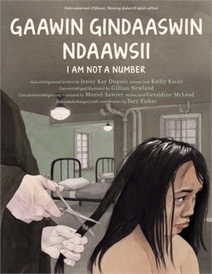 I Am Not a Number / Gaawin Ndoo-gindaaswisii