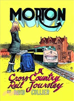 Morton ― A Cross-canada Rail Journey