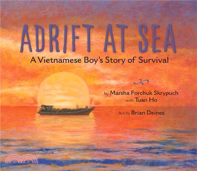 Adrift at Sea ― A Vietnamese Boy's Story of Survival