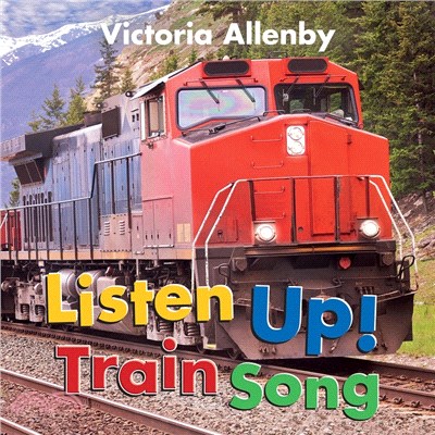 Listen Up! Train Song