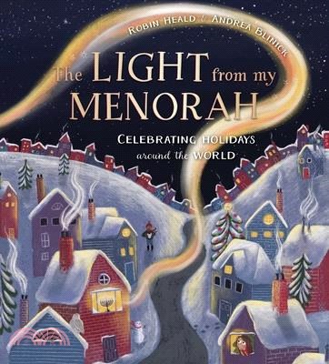 The Light from My Menorah: Celebrating Holidays Around the World