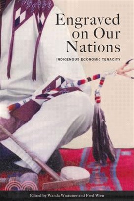 Engraved on Our Nations: Indigenous Economic Tenacity
