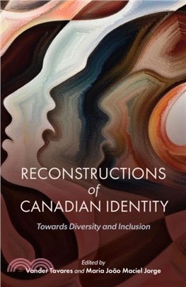 Reconstructions of Canadian Identity：Towards Diversity and Inclusion