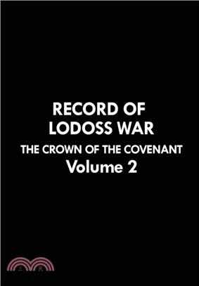 Record of Lodoss War: The Crown of the Covenant Volume 2