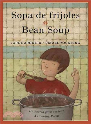 Sopa De Frijoles / Bean Soup ─ Un Poema Para Cocinar / a Cooking Poem