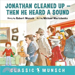Jonathan Cleaned Up ... Then He Heard a Sound (平裝本)