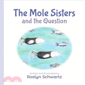 The Mole Sisters and the Question