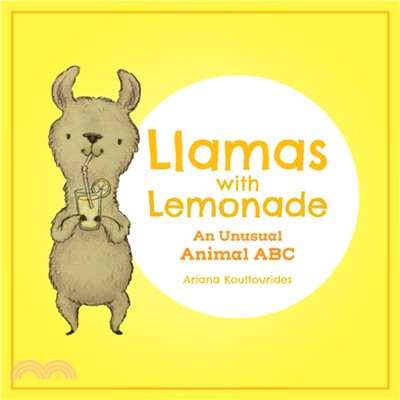 Llamas With Lemonade ― An Unusual Animal ABC