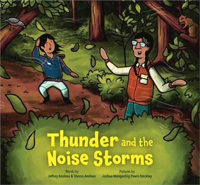Thunder and the noise storms...