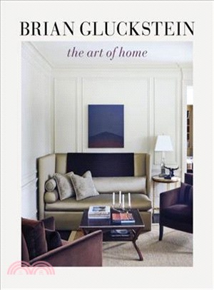 Brian Gluckstein ― The Art of Home