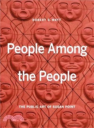 People Among the People ― The Public Art of Susan Point