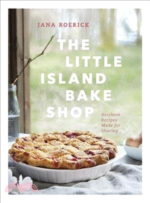 The Little Island Bake Shop ― Heirloom Recipes Made for Sharing