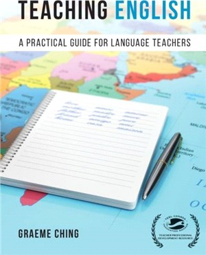 Teaching English：A Practical Guide for Language Teachers