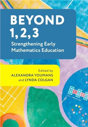 Beyond 1, 2, 3：Strengthening Early Mathematics Education