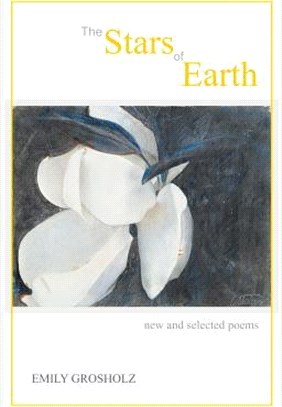 The Stars of Earth ― New and Selected Poems