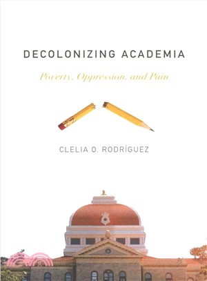 Decolonizing Academia ― Poverty, Oppression and Pain