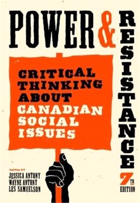 Power and Resistance, 7th Ed.: Critical Thinking about Canadian Social Issues