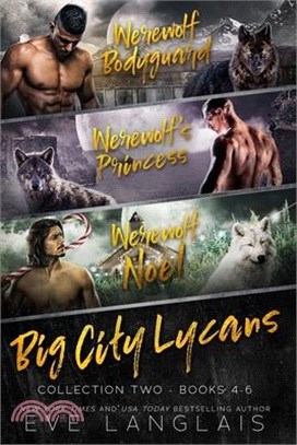 Big City Lycans Collection Two: Books 4 - 6