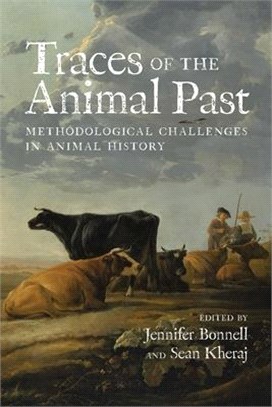 Traces of the Animal Past: Methodological Challenges in Animal History