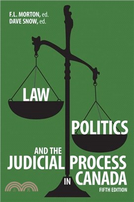 Law, Politics, and the Judicial Process in Canada