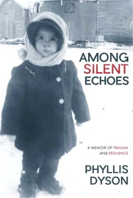 Among Silent Echoes: A Memoir of Trauma and Resilience