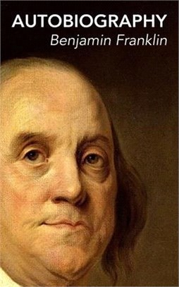 The Autobiography of Benjamin Franklin