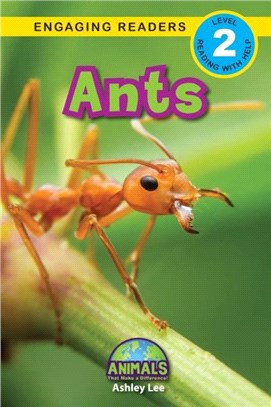 Ants：Animals That Make a Difference! (Engaging Readers, Level 2)