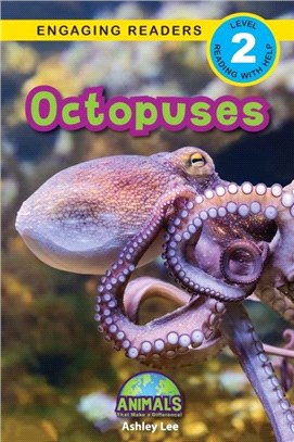 Octopuses：Animals That Make a Difference! (Engaging Readers, Level 2)