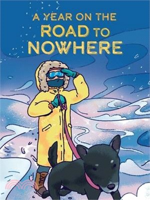 A Year on the Road to Nowhere: English Edition