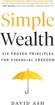 Simple Wealth: Six Proven Principles for Financial Freedom