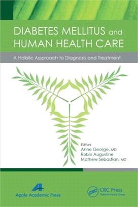 Diabetes Mellitus and Human Health Care: A Holistic Approach to Diagnosis and Treatment