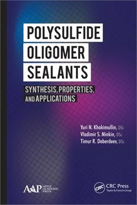 Polysulfide Oligomer Sealants: Synthesis, Properties and Applications