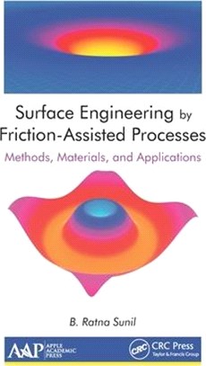 Surface Engineering by Friction-Assisted Processes: Methods, Materials, and Applications
