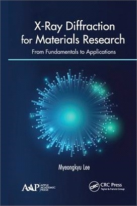 X-Ray Diffraction for Materials Research: From Fundamentals to Applications