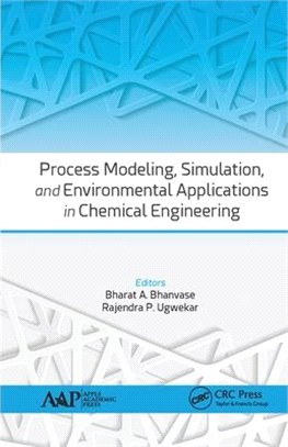 Process Modeling, Simulation, and Environmental Applications in Chemical Engineering