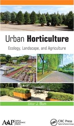 Urban Horticulture: Ecology, Landscape, and Agriculture