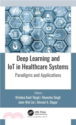 Deep Learning and IoT in Healthcare Systems：Paradigms and Applications